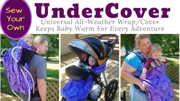 Sew your own UnderCover Universal All-Weather Cover Babywearing, Strollers, and Car Seats. #PDFPattern #Sewing #StrollerBlanket