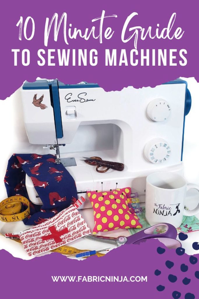 10 minuet guide to Sewing Machines