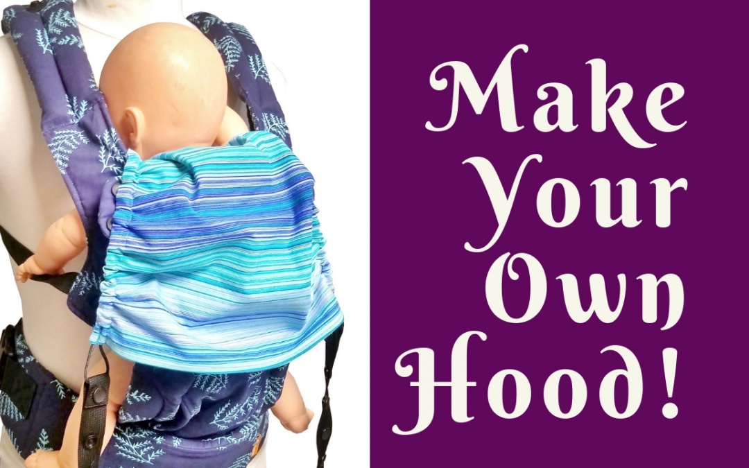 Make your own baby carrier sleeping hood