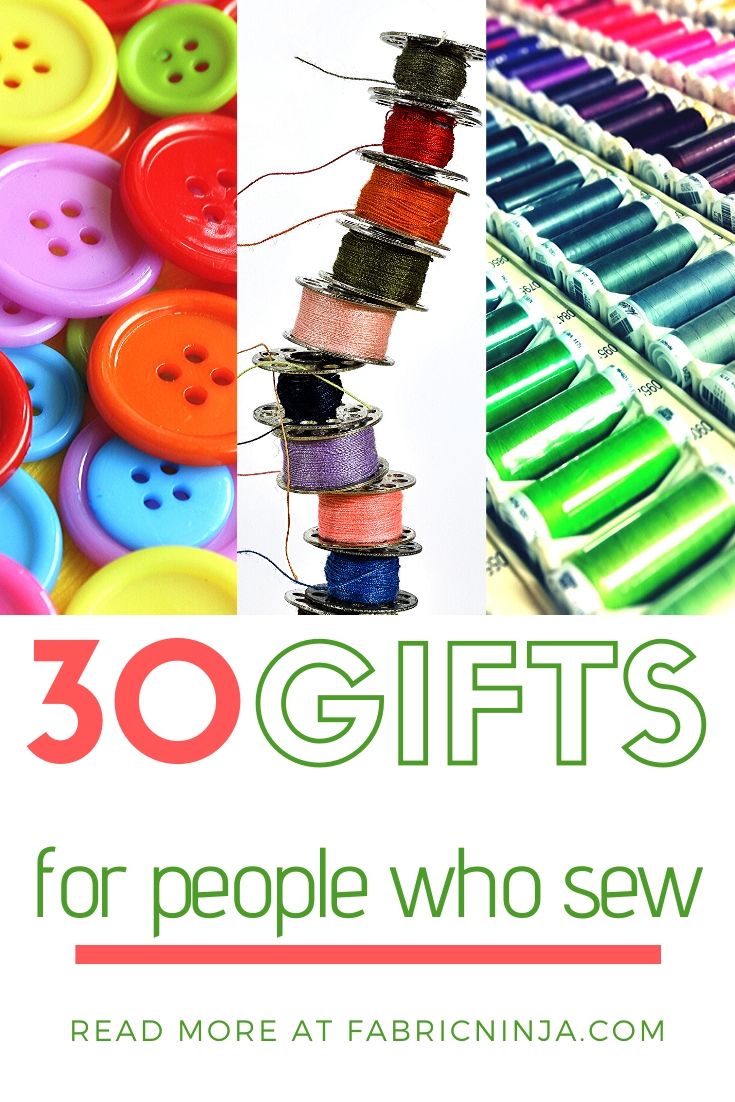 Three colorful images on the top of buttons, thread bobbins and thread spools. 30 Gifts for people who sew.