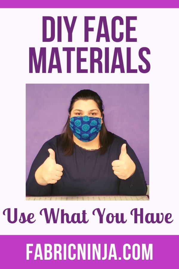 Woman wearing mask with thumbs up. "DIY Mask Materials" Use What You Have"